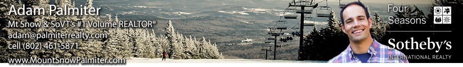 Mount Snow Real Estate Vermont - Adam Palmiter Realtor