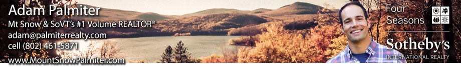 Mount Snow Real Estate Vermont - Adam Palmiter Realtor